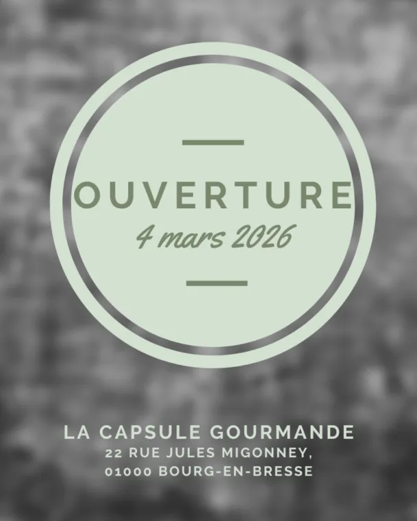 Un nouveau chapitre, Bourg-en-Bresse, La Capsule Gourmande